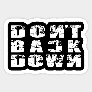 Don't Back Down Sticker